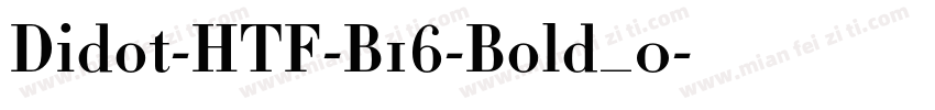 Didot-HTF-B16-Bold_0字体转换