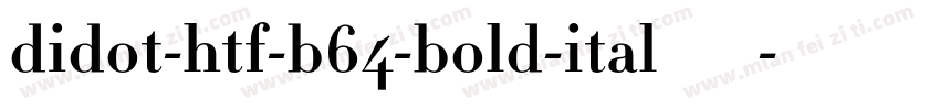 didot-htf-b64-bold-ital生成器字体转换