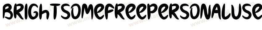 BrightsomeFreePersonalUse字体转换