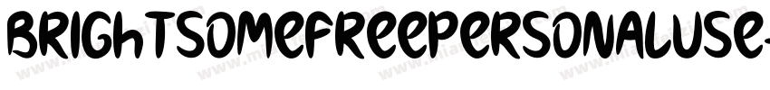 BrightsomeFreePersonalUse字体转换