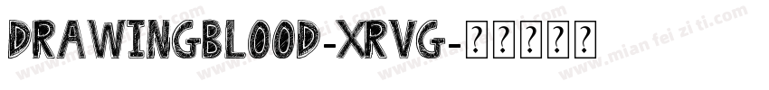 DrawingBlood-XrVG字体转换