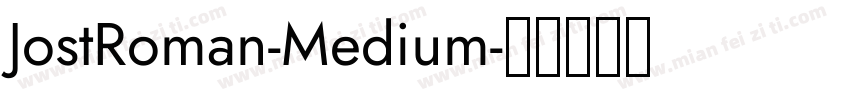 JostRoman-Medium字体转换