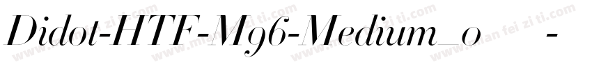 Didot-HTF-M96-Medium_0手机版字体转换