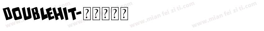 DoubleHit字体转换