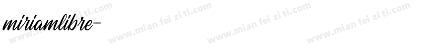 miriamlibre字体转换
