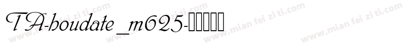 TA-houdate_m625字体转换