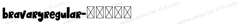 bravaryregular字体转换