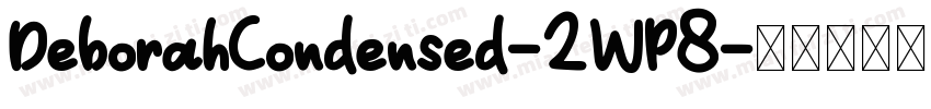 DeborahCondensed-2WP8字体转换