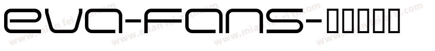 EVA-FANS字体转换