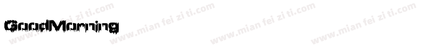 GoodMorning英文字体字体转换