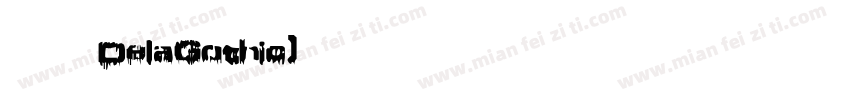 英文名DelaGothic)字体转换