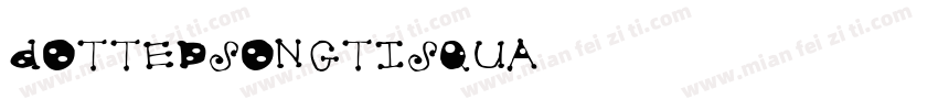 DottedSongtiSqua字体转换