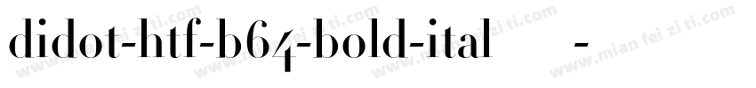 didot-htf-b64-bold-ital生成器字体转换