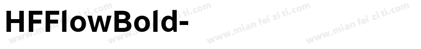 HFFlowBold字体转换