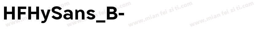 HFHySans_B字体转换
