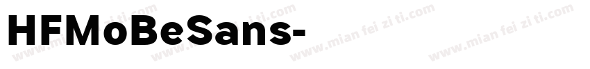 HFMoBeSans字体转换