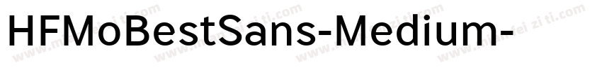 HFMoBestSans-Medium字体转换