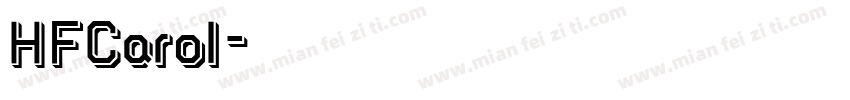 HFCarol字体转换