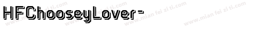 HFChooseyLover字体转换