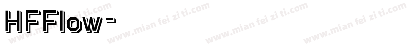 HFFlow字体转换