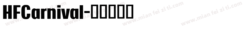 HFCarnival字体转换