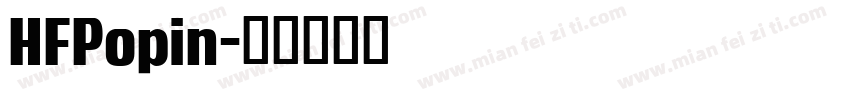 HFPopin字体转换