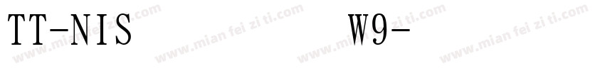 TT-NIS平成明朝体W9字体转换