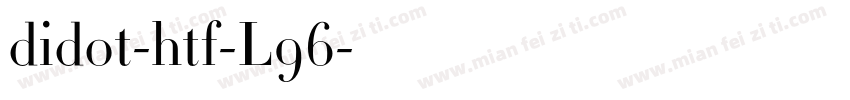 didot-htf-L96字体转换