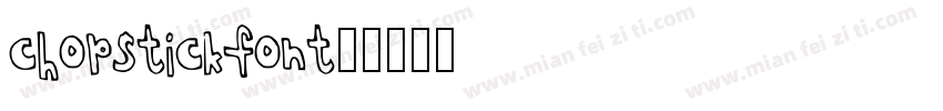 chopstickfont字体转换