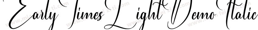 EarlyTimesLightDemoItalic-eP2l字体转换
