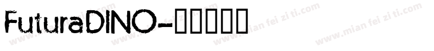 FuturaDINO字体转换