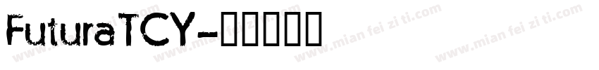 FuturaTCY字体转换