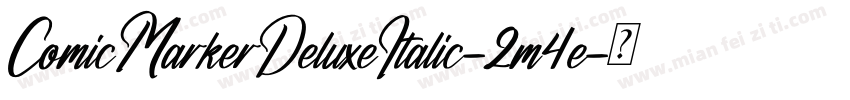 ComicMarkerDeluxeItalic-2m4e字体转换
