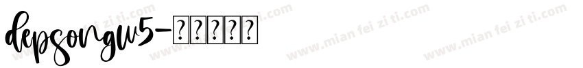 depsongw5字体转换