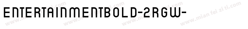 EntertainmentBold-2RgW字体转换