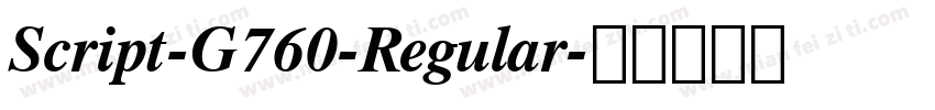 Script-G760-Regular字体转换