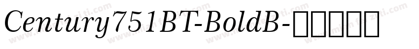 Century751BT-BoldB字体转换