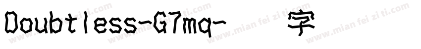 Doubtless-G7mq字体转换