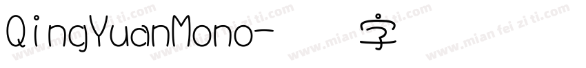 QingYuanMono字体转换