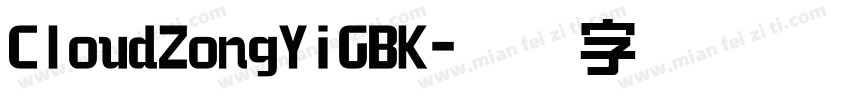 CloudZongYiGBK字体转换