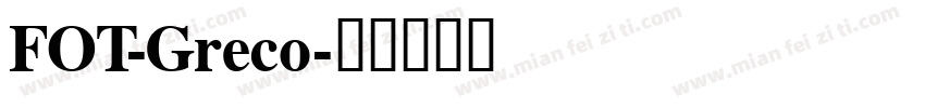 FOT-Greco字体转换