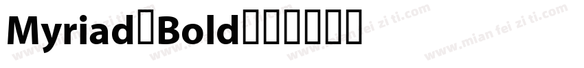 Myriad-Bold字体转换