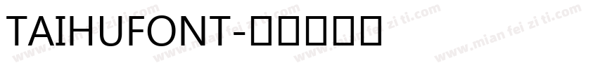 TAIHUFONT字体转换