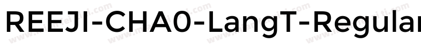 REEJI-CHA0-LangT-Regular字体转换