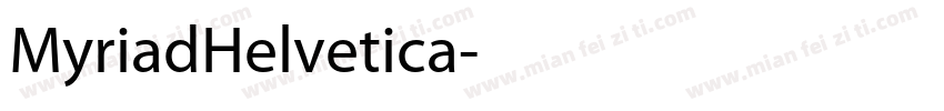 MyriadHelvetica字体转换
