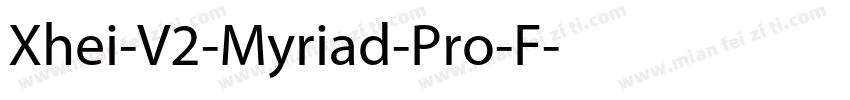Xhei-V2-Myriad-Pro-F字体转换