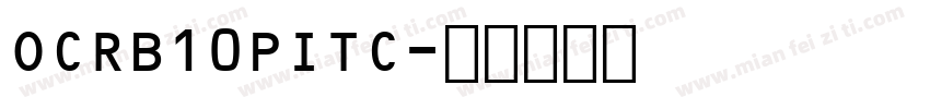 OCRB10PITC字体转换