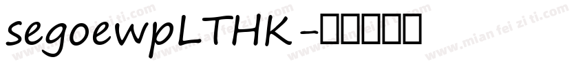 segoewpLTHK字体转换