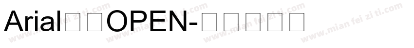 Arial常规OPEN字体转换