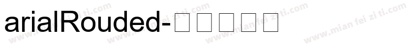 arialRouded字体转换